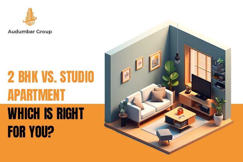 2 Bhk Vs. Studio Apartment Which is Right for You - Audumbar Group